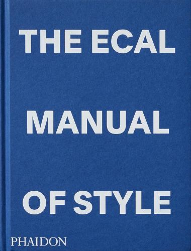 The ECAL Manual of Style: How to best teach design today? by