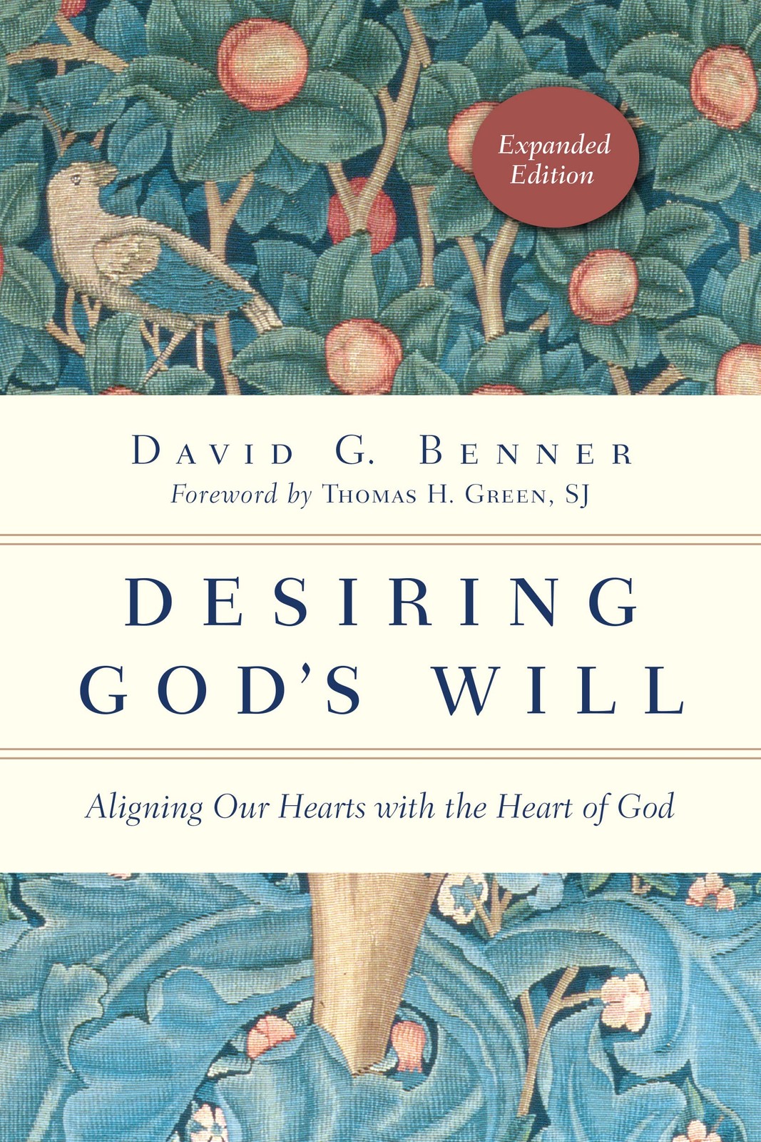 Desiring God’s Will: Aligning Our Hearts with the Heart of God (The Spiritua…