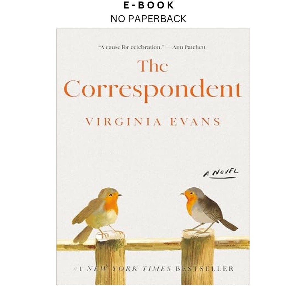The Correspondent: A Novel, Virginia Evans 2025