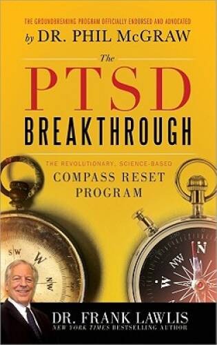 The PTSD Breakthrough: The Revolutionary, Science-Based Compass R – VERY GOOD