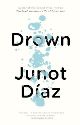 Drown by Junot Diaz