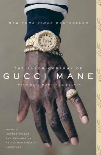 The Autobiography of Gucci Mane – Paperback By Mane, Gucci – GOOD